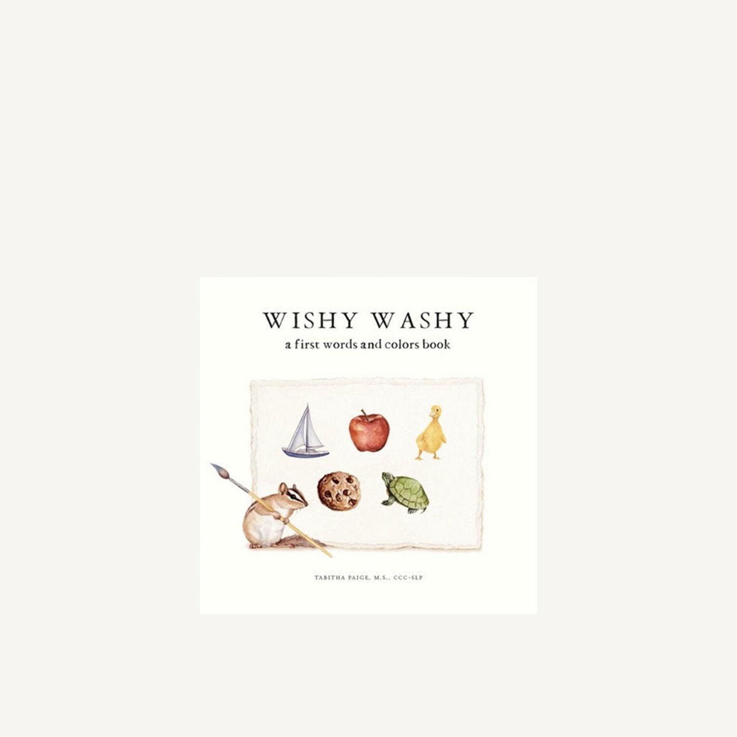 Wishy Washy Book - Annie &amp; Flora
